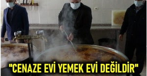 ''CENAZE EVİ YEMEK EVİ DEĞİLDİR'' DİYEN KARSLILAR TAZİYE YEMEĞİNİ KALDIRDI