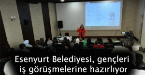 Esenyurt Belediyesi, gençleri iş görüşmelerine hazırlıyor