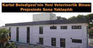 Kartal Belediyesi’nin yeni veterinerlik binası projesinde sona yaklaşıldı