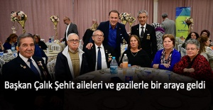 Başkan Çalık Şehit aileleri ve gazilerle bir araya geldi