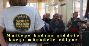 Maltepe kadına şiddete karşı mücadele ediyor