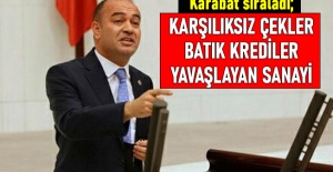Ekonomide tehlike çanları: Karşılıksız çekler, batık krediler, yavaşlayan sanayi