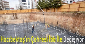 Hacıbektaş’ın Çehresi İbb İle Değişiyor