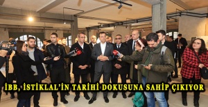 İBB, İSTİKLAL’İN TARİHİ DOKUSUNA SAHİP ÇIKIYOR