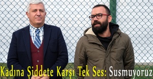 Kadına Şiddete Karşı Tek Ses: Susmuyoruz, Korkmuyoruz!
