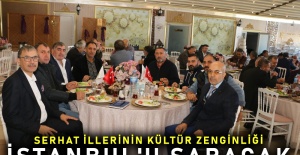Serhat İllerinin Kültür Zenginliği İstanbul'u Saracak
