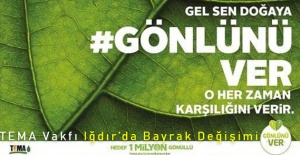 TEMA Vakfı Iğdır’da Bayrak Değişimi