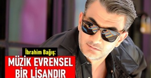 BAĞIŞ: MÜZİK EVRENSEL BİR LİSANDIR