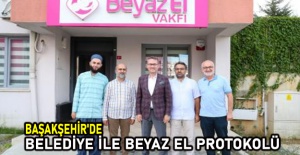 Başakşehir'de belediye ile Beyaz El protokolü