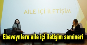 Ebeveynlere aile içi iletişim semineri