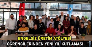 Engelsiz Üretim Atölyesi öğrencilerinden yeni yıl kutlaması