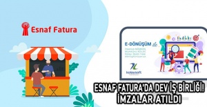 Esnaf Fatura’da dev iş birliği! İmzalar atıldı