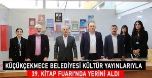 Küçükçekmece Belediyesi Kültür Yayınlarıyla 39. Kitap fuarı’nda yerini aldı