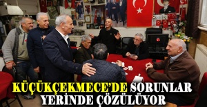 Küçükçekmece’de sorunlar yerinde çözülüyor
