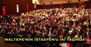 Maltepe’nin İstasyon’u iki yaşında