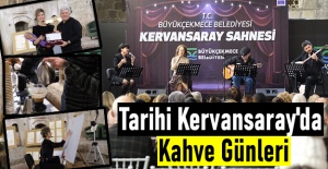 Tarihi Kervansaray'da Kahve Günleri
