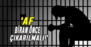 ‘Af, bir an önce çıkarılmalı!’