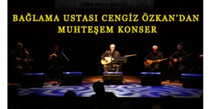 Bağlama ustası Cengiz Özkan’dan muhteşem konser