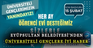 Eyüpsultan Belediyesi'nden üniversiteli gençlere iyi haber