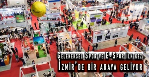 Geleneksel Spor ve E-Spor ilk kez İzmir’de bir araya geliyor