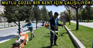 Mutlu güzel bir kent için çalışılıyor!