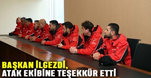 Başkan İlgezdi, ATAK ekibine teşekkür etti