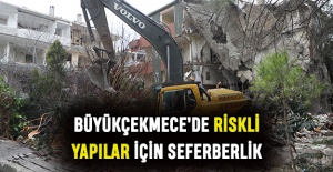 Büyükçekmece’de riskli yapılar için seferberlik