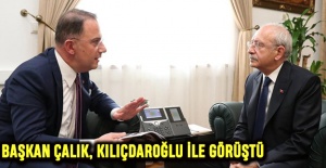 BAŞKAN ÇALIK, KILIÇDAROĞLU İLE GÖRÜŞTÜ