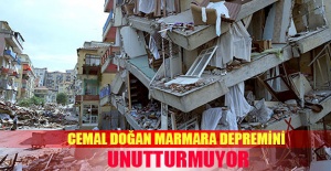 Cemal Doğan Marmara depremini unutturmuyor