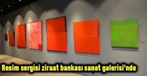 Resim sergisi ziraat bankası sanat galerisi’nde