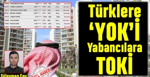 Türklere YOKİ Yabancılara TOKİ