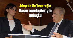 Adıyeke ile Yeneroğlu basın emekçileriyle buluştu