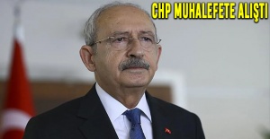 CHP muhalefete alıştı