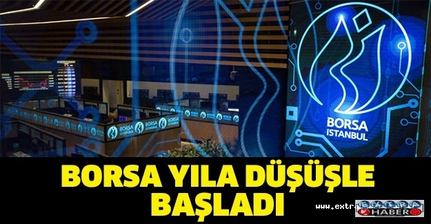 Borsa yıla düşüşle başladı