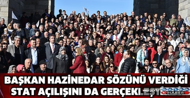 BAŞKAN HAZİNEDAR SÖZÜNÜ VERDİĞİ STAT AÇILIŞINI DA GERÇEKLEŞTİRDİ