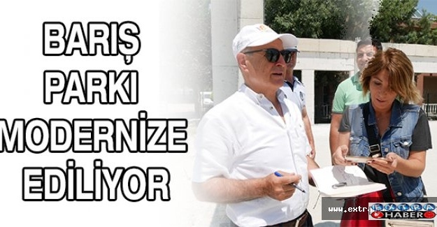 Barış Parkı modernize ediliyor