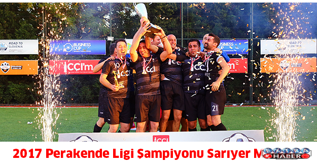 2017 Perakende Ligi Şampiyonu Sarıyer Market..!