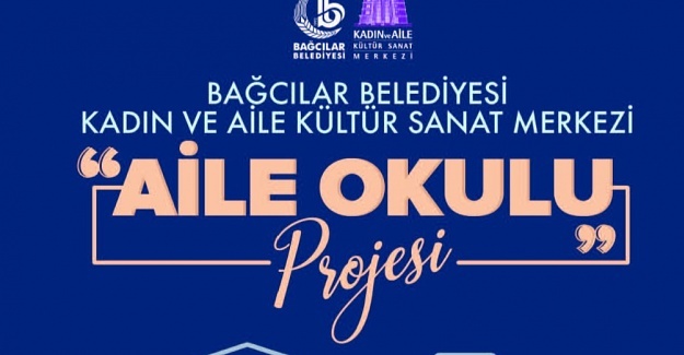 Bağcılar Belediyesi #039;Aile Okulu#039; projesi ile sorunlara çözüm bulacak