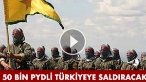 ŞOK VİDEO PYD 50 BİN KİŞİ İLE TÜRKİYEYE SALDIRACAK